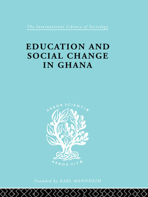 cover image of Education and Social Change in Ghana